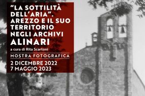 La sottilità dell’aria: Arezzo e il suo territorio negli archivi Alinari