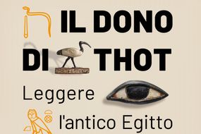 Il Dono di Thot: Leggere l'antico Egitto