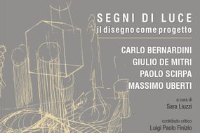 Segni di luce: il disegno come progetto