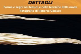 Dettagli. Forme e segni nei tessuti e nelle tecniche della moda