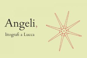 ANGELI, LITOGRAFI A LUCCA