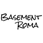 BASEMENT ROMA